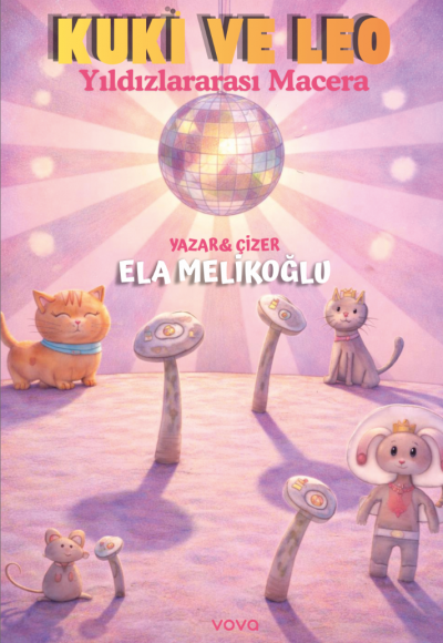 Kuki ve Leo Yıldızlararası Macera - Ela Melikoğlu