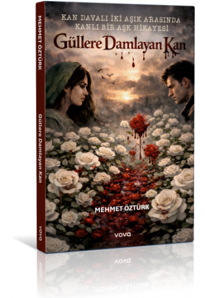Güllere Damlayan Kan - Mehmet Öztürk