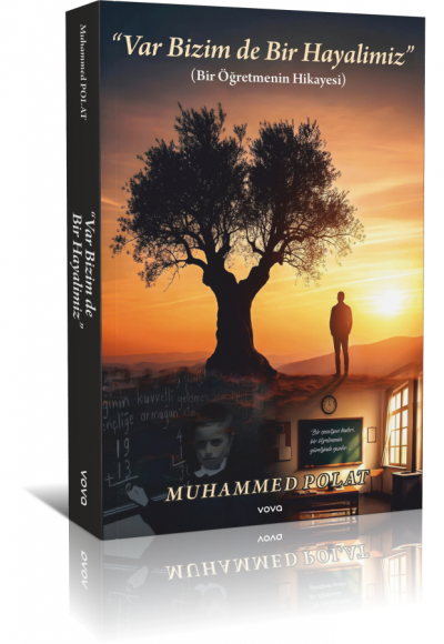 Var Bizim de Bir Hayalimiz (Bir Öğretmenin Hikayesi) - Muhammed Polat