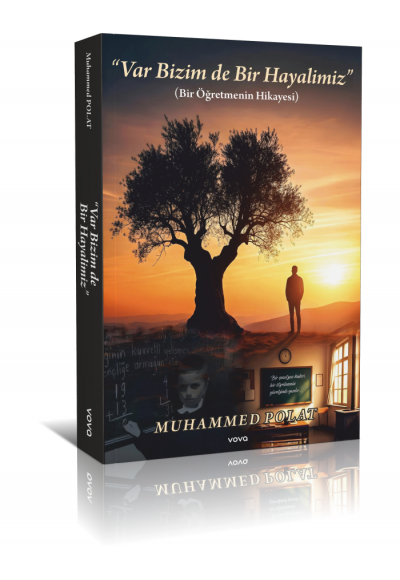 Var Bizim de Bir Hayalimiz (Bir Öğretmenin Hikayesi) - Muhammed Polat