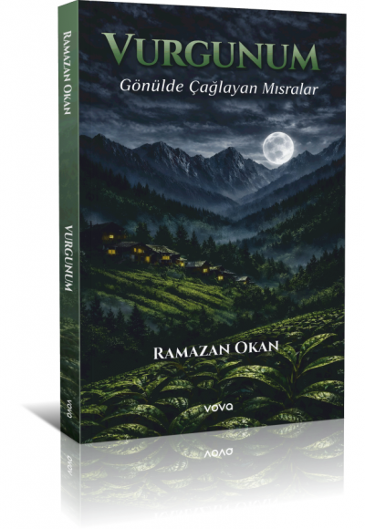 Vurgunum Gönülde Çağlayan Mısralar - Ramazan Okan