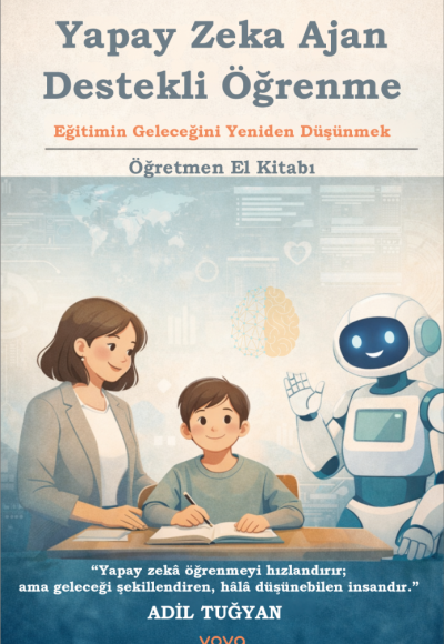 Yapay Zeka Ajan Destekli Öğrenme - Adil Tuğyan