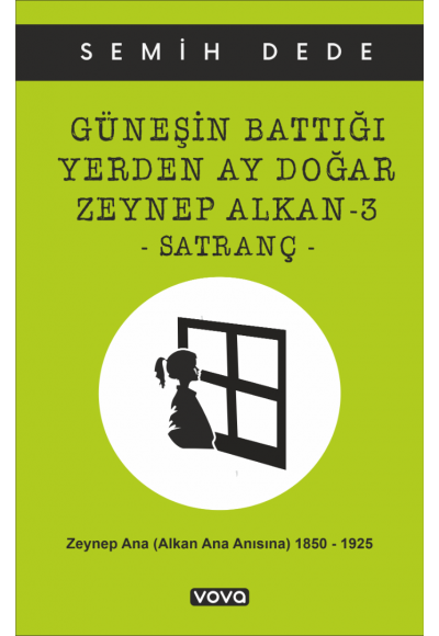 Güneşin Battığı Yerden Ay Doğar Zeynep Alkan-3 -Satranç - Semih Dede