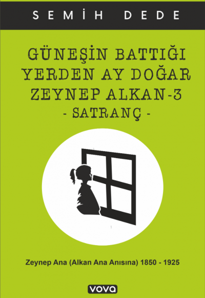 Güneşin Battığı Yerden Ay Doğar Zeynep Alkan-3 -Satranç - Semih Dede