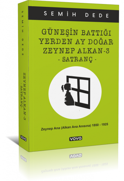 Güneşin Battığı Yerden Ay Doğar Zeynep Alkan-3 -Satranç - Semih Dede