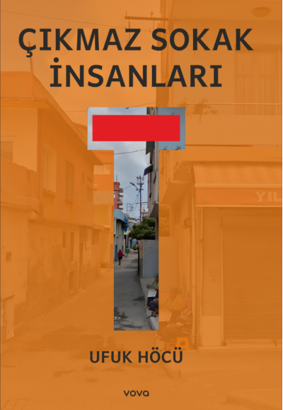 Çıkmaz Sokak İnsanları - Ufuk Höcü