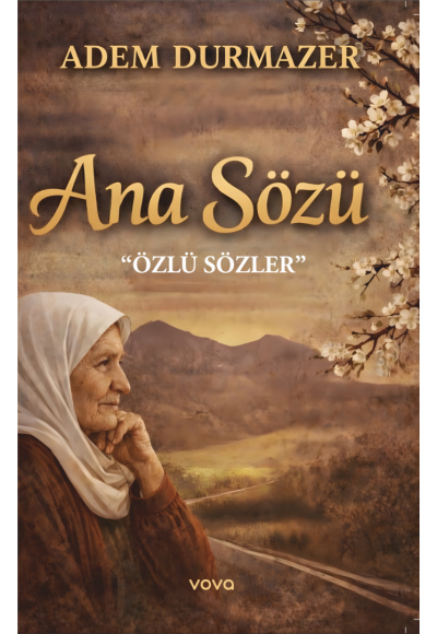 Ana Sözü - Adem Durmazer