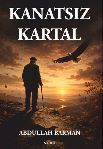 Kanatsız Kartal - Abdullah Barman