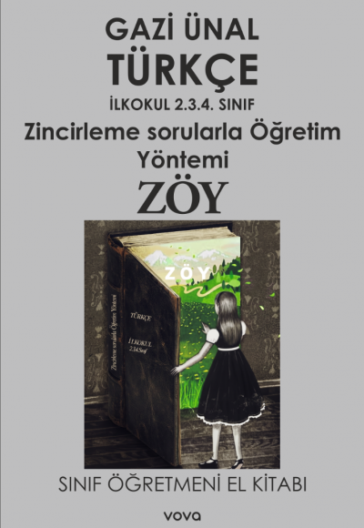 Zincirleme Sorularla Öğretim Yöntemi ZÖY/Türkçe İlkokul 2. 3. 4. Sınıf - Gazi Ünal