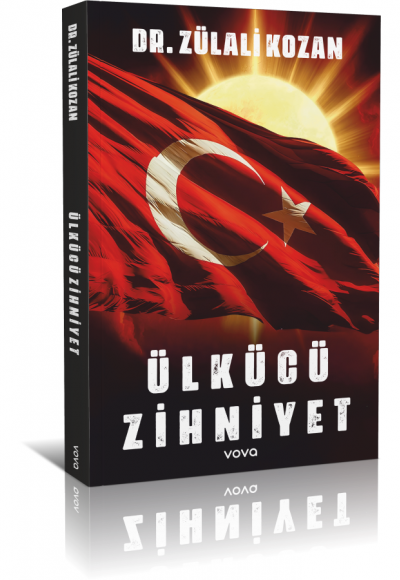 Ülkücü Zihniyet - Dr. Zülali Kozan